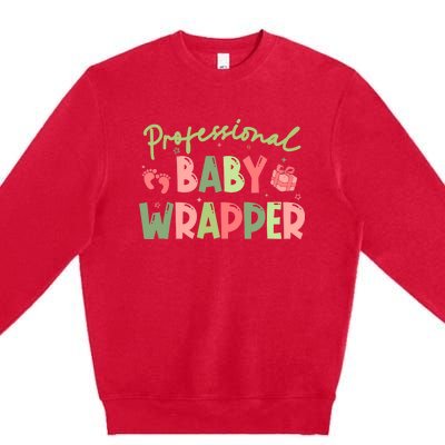 APDL Professional Baby Wrapper Funny Christmas NICU Nurse Premium Crewneck Sweatshirt