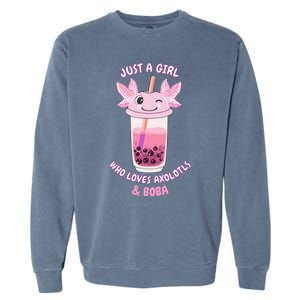 Axolotl Pink Bubble Tea Boba Just A Who Loves Axolotls Great Gift Garment-Dyed Sweatshirt