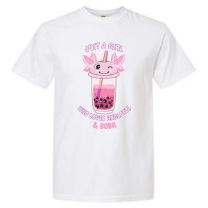 Axolotl Pink Bubble Tea Boba Just A Who Loves Axolotls Great Gift Garment-Dyed Heavyweight T-Shirt