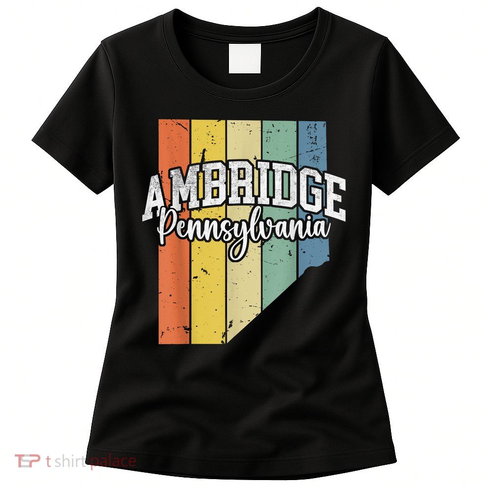 Ambridge Pennsylvania Bridger Pride 15003 Beaver County Womens T-Shirt