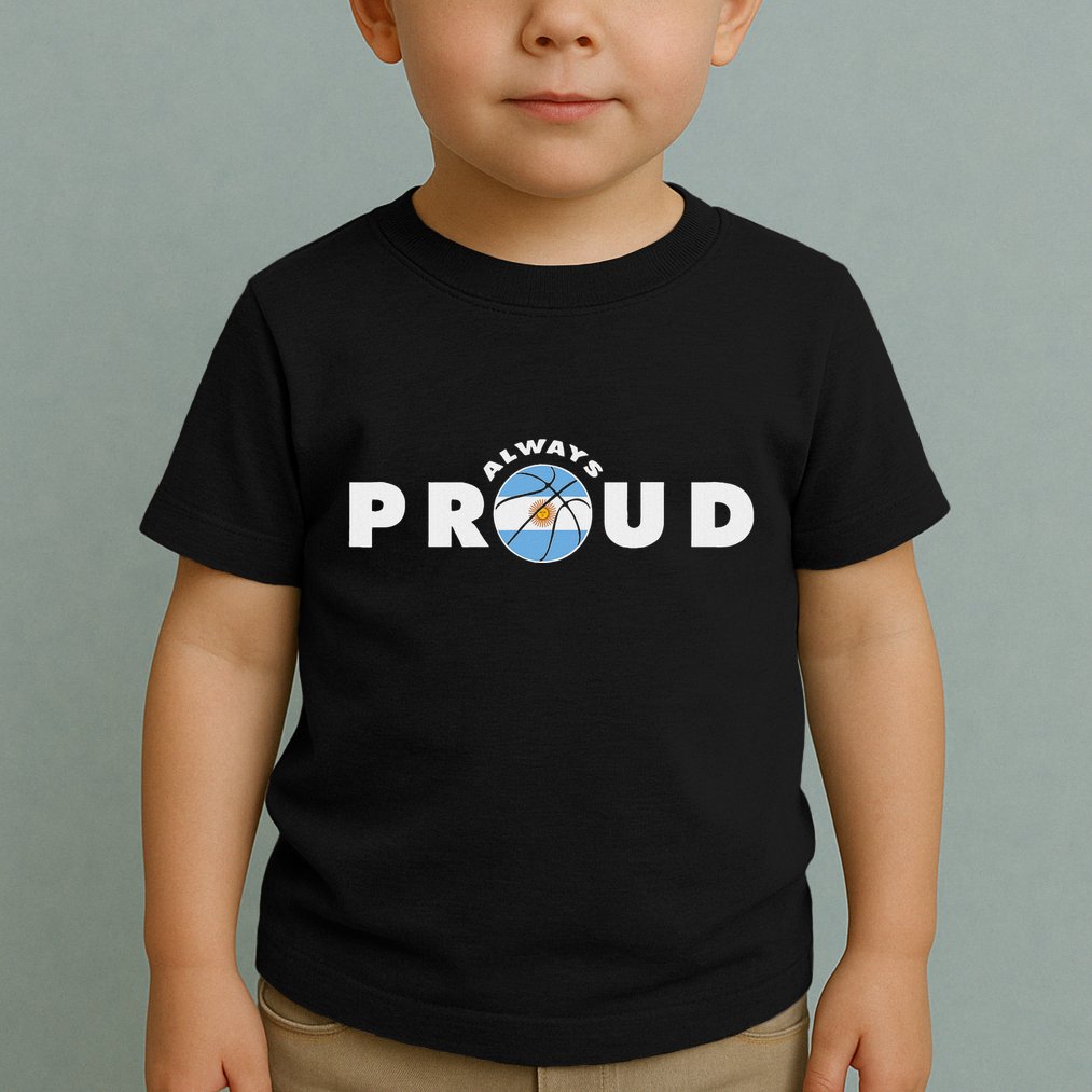 Always Proud Bandera Argentina Flag Basketball Fan Lover Toddler T-Shirt