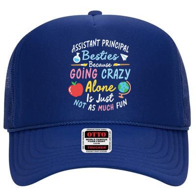 Assistant Principal Besties Assistant Principals Gift High Crown Mesh Back Trucker Hat