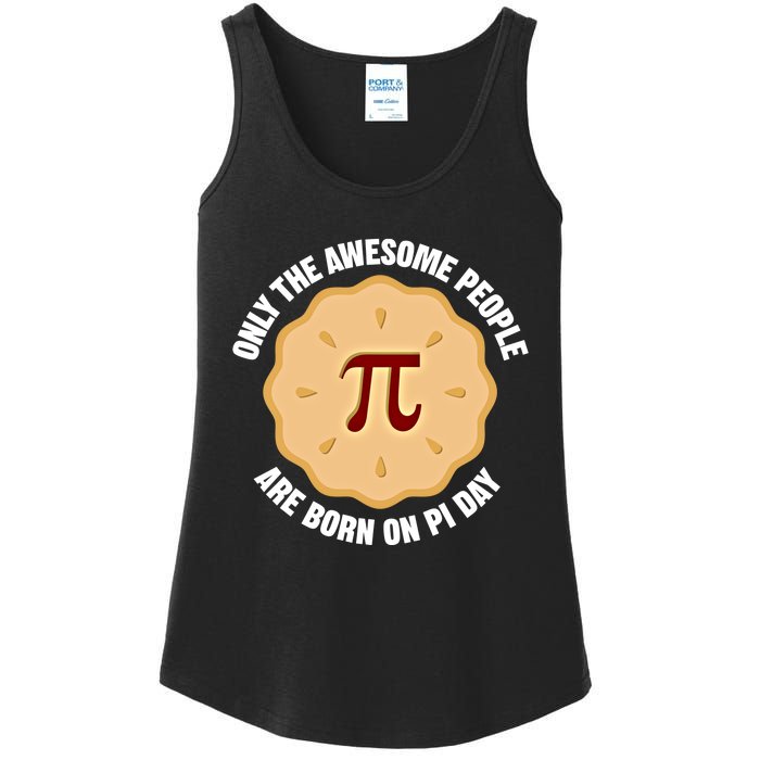 Awesome People Born On Pi Day Birthday March 14th Pi Day Meaningful Gift Ladies Essential Tank