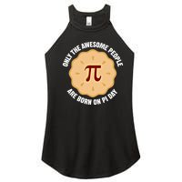 Awesome People Born On Pi Day Birthday March 14th Pi Day Meaningful Gift Women's Perfect Tri Rocker Tank