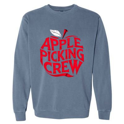 Apple Picking Crew Funny Orchard Harvest Season Fall Autumn Garment-Dyed Sweatshirt