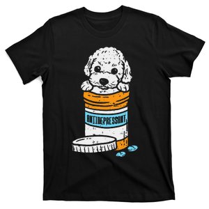 Antidepressant Poodle Cute Animal Pet Dog Lover Owner Gift T-Shirt