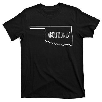 Abolitionist Prolife Christian Abortion Oklahoma T-Shirt