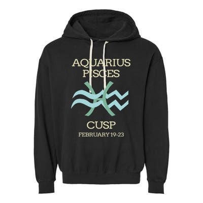 Aquarius Pisces Cusp Zodiac Horoscope Garment-Dyed Fleece Hoodie
