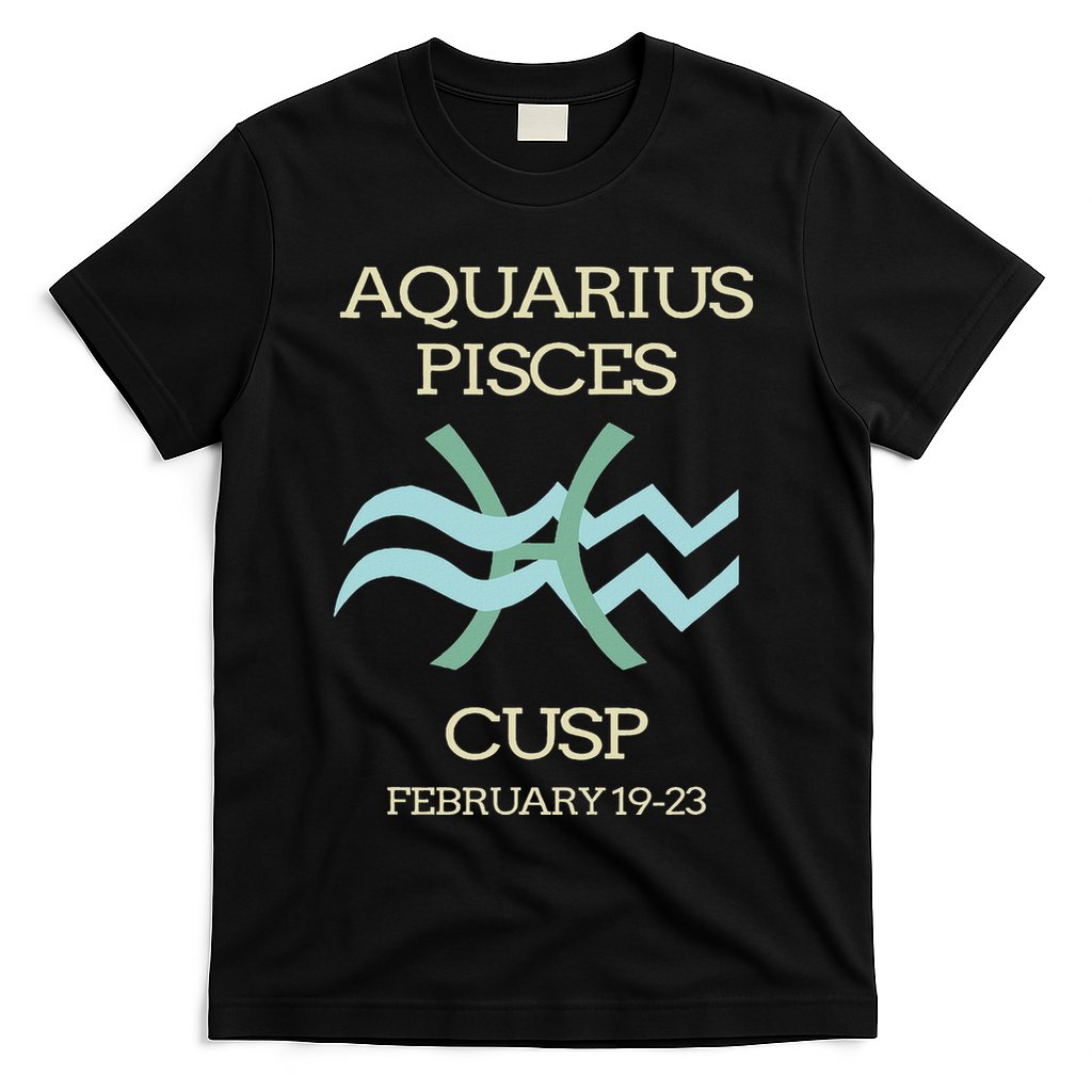 Aquarius Pisces Cusp Zodiac Horoscope T-Shirt