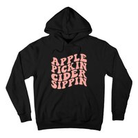 Apple Pickin Cider Sippin Apple Picking Crew Harvest Season Hoodie