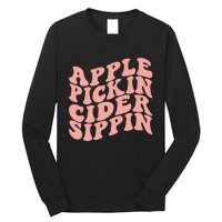 Apple Pickin Cider Sippin Apple Picking Crew Harvest Season Long Sleeve Shirt