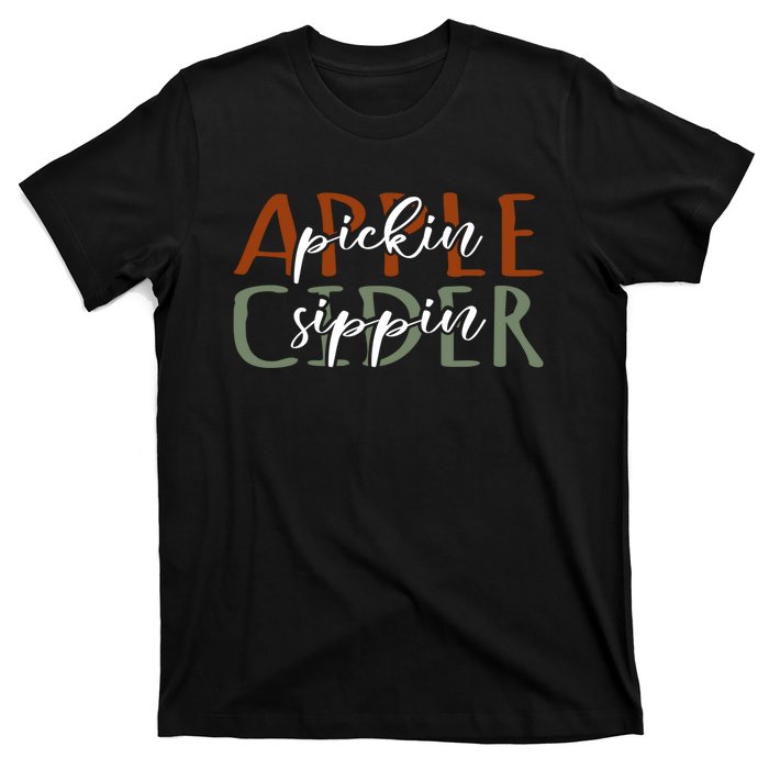 Apple Pickin Cider Sippin Apple Picking Crew Harvest Season T-Shirt