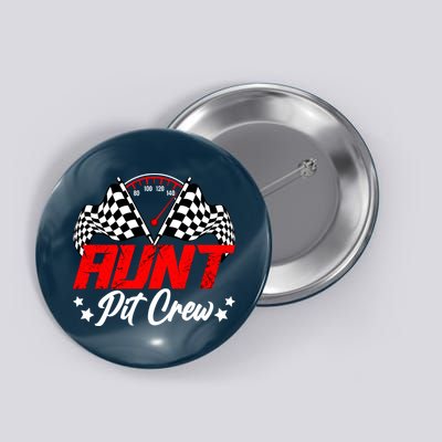 Aunt Pit Crew Birthday Party Race Car Lover Racing Family Button
