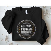 Activity Program Coordinator Funny Week Sweatshirt