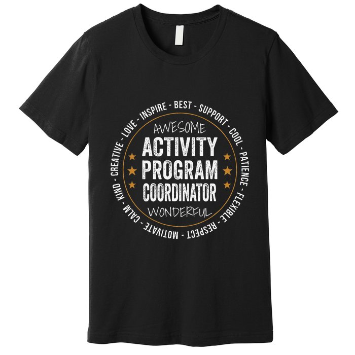 Activity Program Coordinator Funny Week Premium T-Shirt