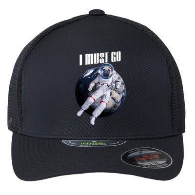 Astronaut Pug Dog I Must Go Flexfit Unipanel Trucker Cap