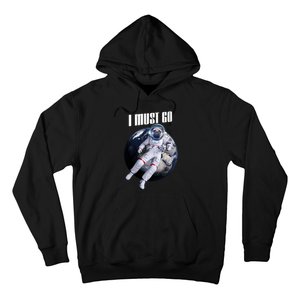 Astronaut Pug Dog I Must Go Hoodie