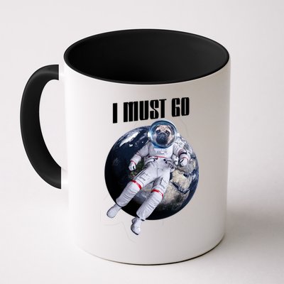 Astronaut Pug Dog I Must Go Coffee Mug