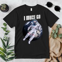 Astronaut Pug Dog I Must Go Premium T-Shirt