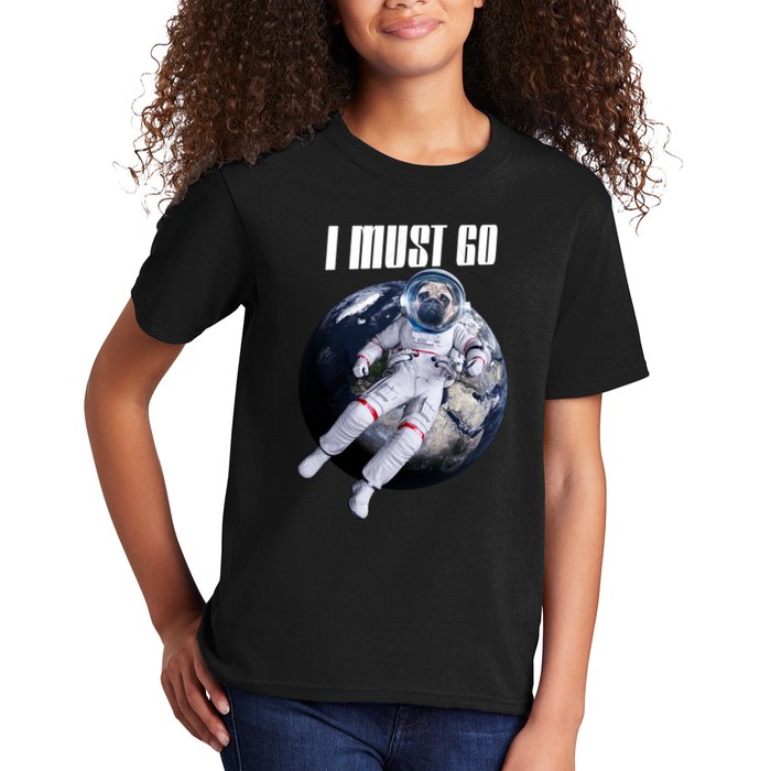 Astronaut Pug Dog I Must Go Kids T-Shirt