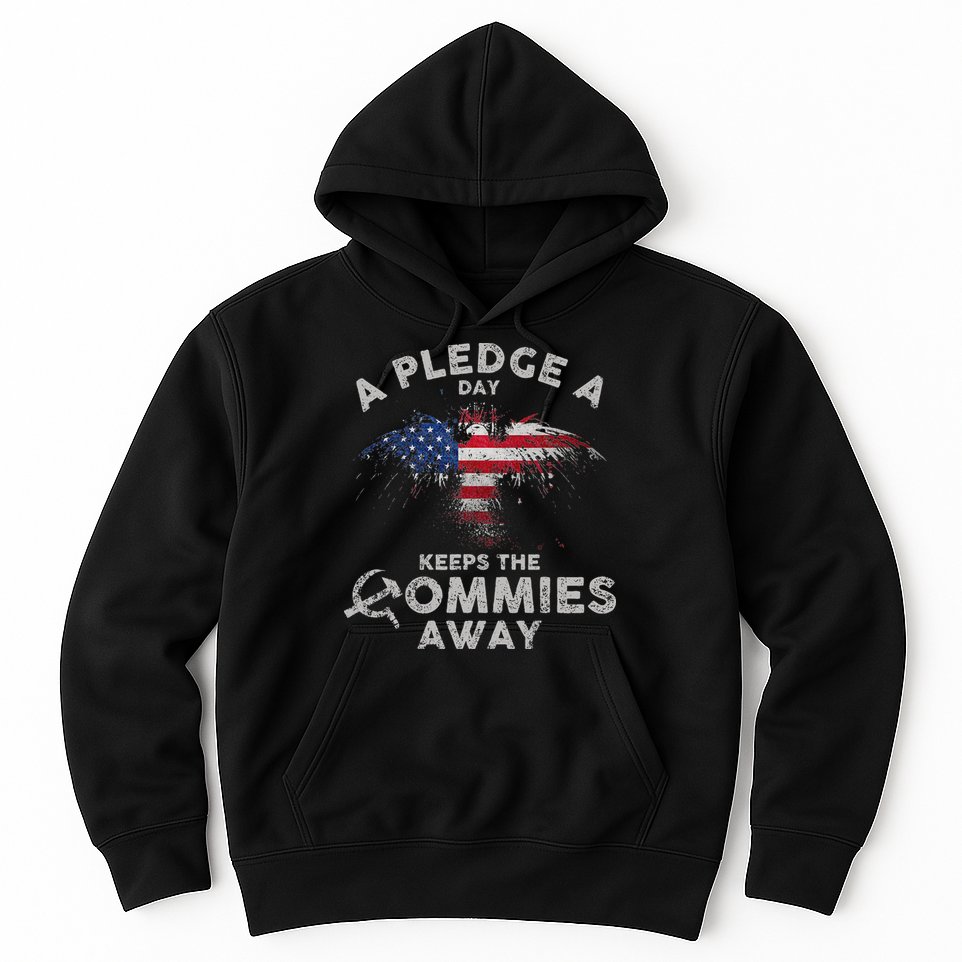 A Pledge Day Keeps The Commies Away Patriotic Eagle American Hoodie