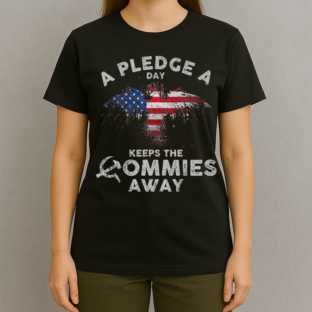 A Pledge Day Keeps The Commies Away Patriotic Eagle American T-Shirt