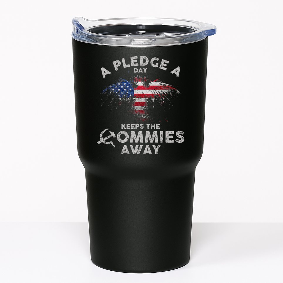 A Pledge Day Keeps The Commies Away Patriotic Eagle American Tumbler