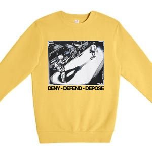 Assassination Print Deny Defend Depose Premium Crewneck Sweatshirt