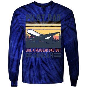 Aviation Pilot Dad Like A Normal Dad But Cooler Funny Pilot Tie-Dye Long Sleeve Shirt