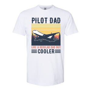 Aviation Pilot Dad Like A Normal Dad But Cooler Funny Pilot Softstyle CVC T-Shirt