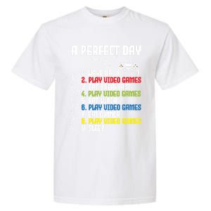 A Perfect Day Funny Gaming Gamer Video Game Meaningful Gift Garment-Dyed Heavyweight T-Shirt