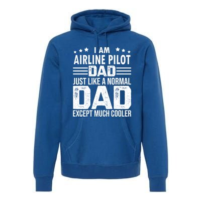 Airline Pilot Dad Irplane Airline Pilot Fathers Day Gift Premium Hoodie