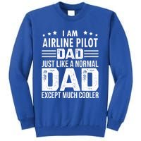 Airline Pilot Dad Irplane Airline Pilot Fathers Day Gift Tall Sweatshirt