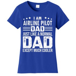 Airline Pilot Dad Irplane Airline Pilot Fathers Day Gift Women's T-Shirt