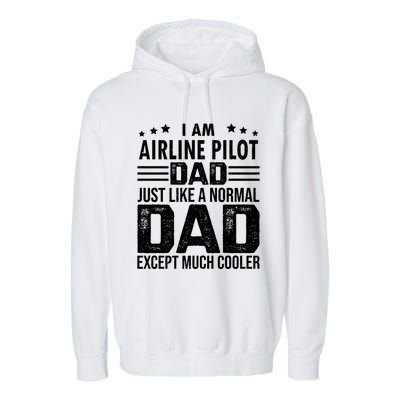 Airline Pilot Dad Irplane Airline Pilot Fathers Day Gift Garment-Dyed Fleece Hoodie