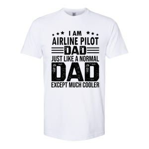 Airline Pilot Dad Irplane Airline Pilot Fathers Day Gift Softstyle CVC T-Shirt