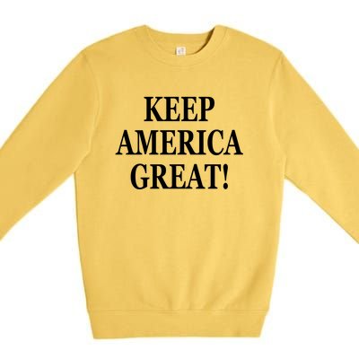 American President Donald Trump 2024 Keep America Great US Election Premium Crewneck Sweatshirt