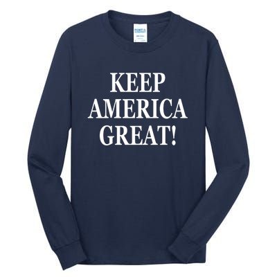 American President Donald Trump 2024 Keep America Great US Election Tall Long Sleeve T-Shirt