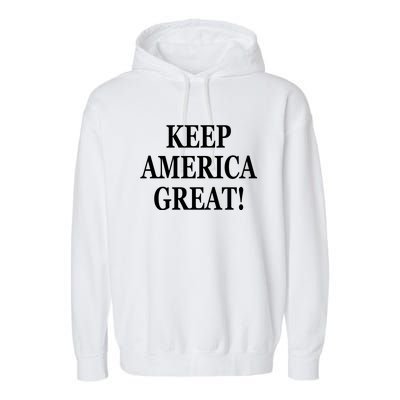 American President Donald Trump 2024 Keep America Great US Election Garment-Dyed Fleece Hoodie