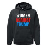 Anti President Donald Trump Women Against Trump Performance Fleece Hoodie