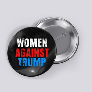 Anti President Donald Trump Women Against Trump Button