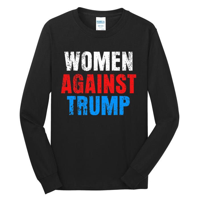 Anti President Donald Trump Women Against Trump Tall Long Sleeve T-Shirt