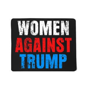 Anti President Donald Trump Women Against Trump Mousepad