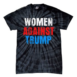 Anti President Donald Trump Women Against Trump Tie-Dye T-Shirt