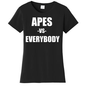 Apes Vs Everybody Women's T-Shirt