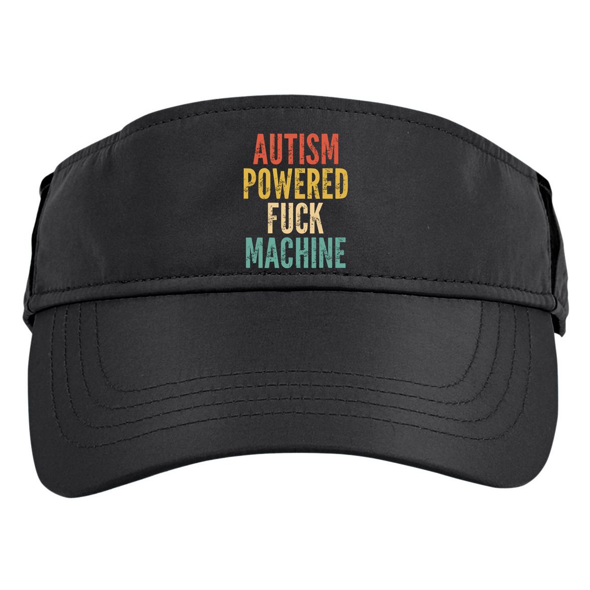 Autism Powered Fuck Machine Funny Quote Gift Adult Drive Performance Visor