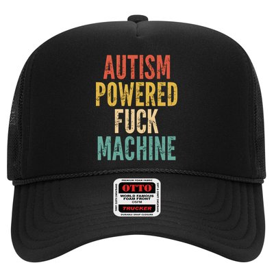 Autism Powered Fuck Machine Funny Quote Gift Trucker Hat