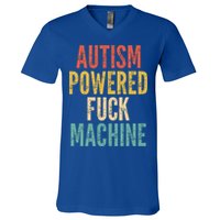 Autism Powered Fuck Machine Funny Quote Gift V-Neck T-Shirt
