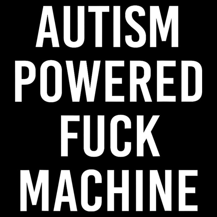Autism Powered Fuck Machine Funny Quote 16 in Basic Backpack