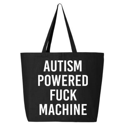 Autism Powered Fuck Machine Funny Quote 25L Jumbo Tote